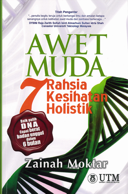 Awet muda : 7 rahsia kesihatan holistik